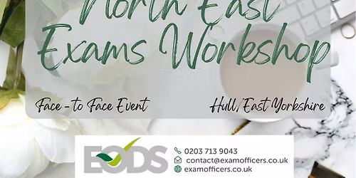 North East Exams Workshop (HULL)