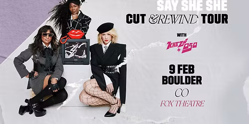 Say She She with Katz\u00f9 Oso | The Fox Theatre