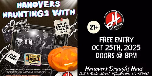 Hanovers Haunting Show @ Hanovers Pflugerville