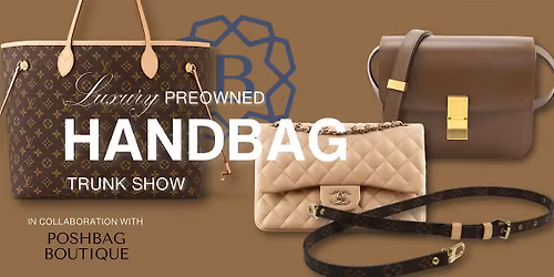 Luxury Preowned Handbag Trunk Show