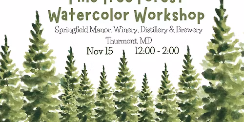 Pine Tree Forest Watercolor Workshop 11\/15