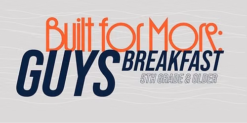 Built for more: Guys breakfast