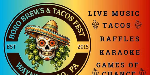 Boro Brews and Tacos Fest