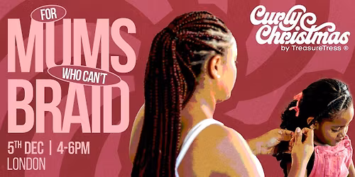 Curly Christmas FMWCB (For Mums Who Can't Braid)