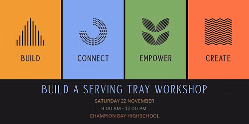 Geraldton Women's Shed Members Workshop: Build a Serving Tray