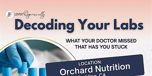 Decoding Your Labs:  What Your Doctor Missed That Has You Stuck