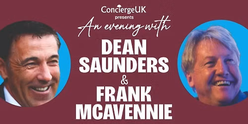 An Evening With Dean Saunders and Frank Mcavennie