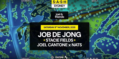 \u2605 S.A.S.H Sydney \u2605 Job De Jong \u2605 Saturday 8th November \u2605