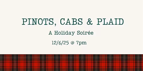 Pinots, Cabs & Plaid