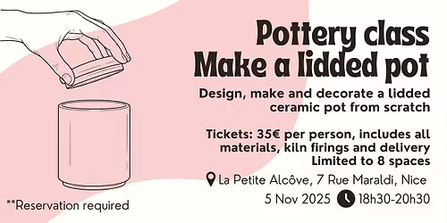 Cours de poterie \u00e0 Nice - Make a lidded ceramic pot