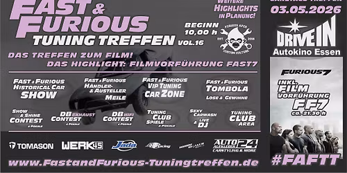 Fast & Furious Tuning Treffen VOL.16 - markenoffen & Filmvorf\u00fchrung FF7 im Autokino Essen 03.05.2026