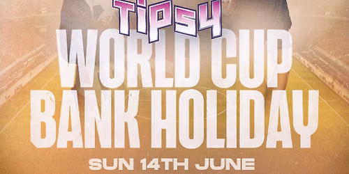 Tipsy Bank Holiday Sunday | World Cup Special | 14th June