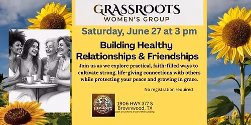 Grassroots Women's Group: Building Healthy Relationships & Friendships