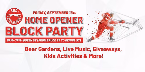 Greyhounds Season Opener Block Party