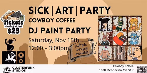 Sick | Art | Party -- DJ Paint Party