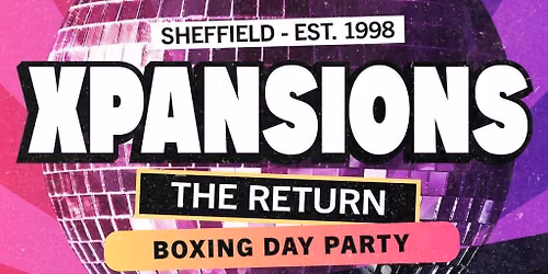 XPANSIONS - The Return - Boxing Day Party