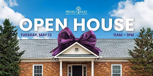 Project R.E.S.T. Open House