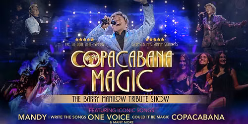 Copacabana Magic: The Barry Manilow Tribute Show