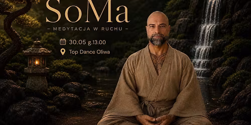 SoMa\u00ae - Medytacja w Ruchu