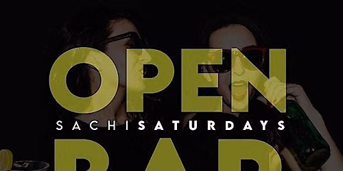 Open Bar Saturdays at Sachi