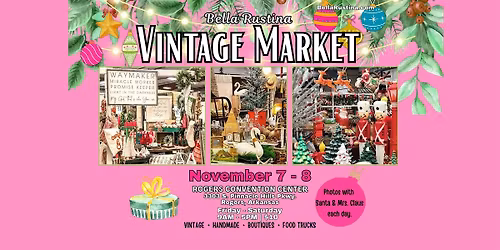 November 7-8 Rogers Bella Rustina Modern Vintage Market