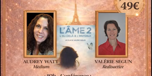 Journ\u00e9e Explorer l\u2019\u00e2me et le monde subtil avec Audrey Watt et Val\u00e9rie Seguin \u00e0 Paris ! 