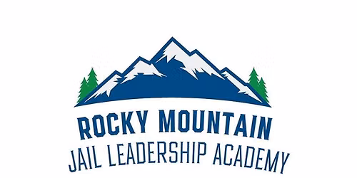Annual Rocky Mountain Jail Leadership Academy \u201cIce Breaker\u201d Dinner