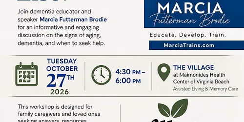 Normal Aging or Something Else- Dementia Education Workshop