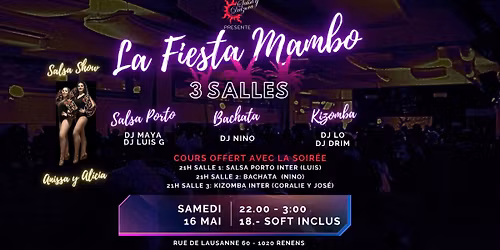 La Fiesta Mambo Salsa y Dulzura - Samedi 16 mai- 3 cours offerts - 3  Salles - 1 Show
