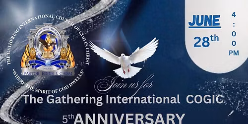 THE GATHERING INTERNATIONAL COGIC 5TH ANNIVERSARY