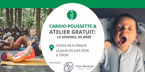 Matin\u00e9e gratuite : Cardio-Poussette et atelier sur le sommeil de b\u00e9b\u00e9