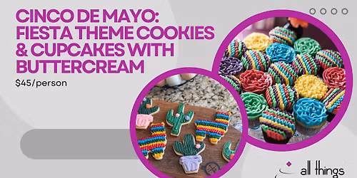 Fiesta Cookie & Cupcake Combo Class