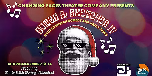 Songs & Sketches 4: Holiday Sketch Comedy and Jazzy Tunes