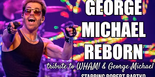 Parking George Michael Reborn - A Tribute to George Michael