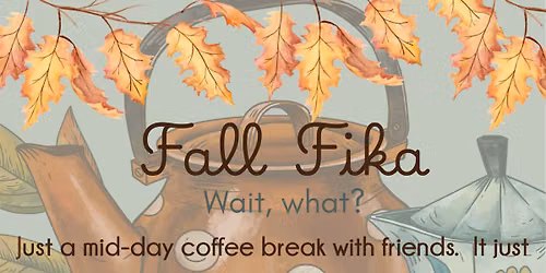 Fall Fika (South Parkersburg Library)