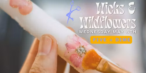 Wicks & Wildflowers