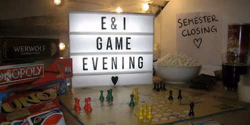 E&I GAME EVENING - Semester Closing