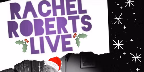 Festive Entertainment \u2022Rachel Roberts\u2022