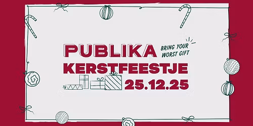 KERSTFEESTJE \u233c PUBLIKA \u233c DONDERDAG 25 DEC