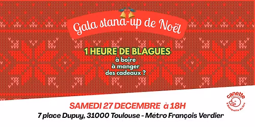 GALA STAND-UP DE NO\u00caL - Samedi 27 d\u00e9cembre \u00e0 Toulouse