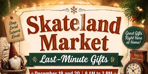 Skateland Last Min. Gifts Market 2