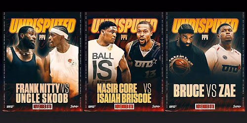 UNDISPUTED 1v1 PPV Event | Nas vs Briscoe | Nitty vs Skoob | BIL & OTD