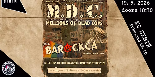 M.D.C. (US) | BARACKCA (HU) | BR\u00dcNNER TODESMARSCH