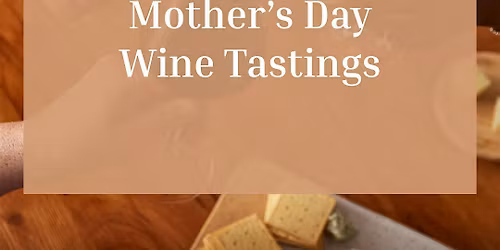Mother's Day Wine Tasting