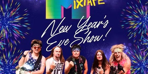 Mixtape's New Years Eve Show!