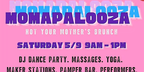 Momapalooza: Not your Mother's Brunch