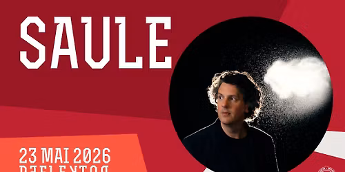SAULE au REFLEKTOR le 23 mai 2026