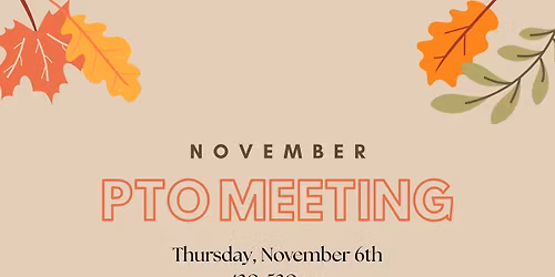 November PTO Meeting