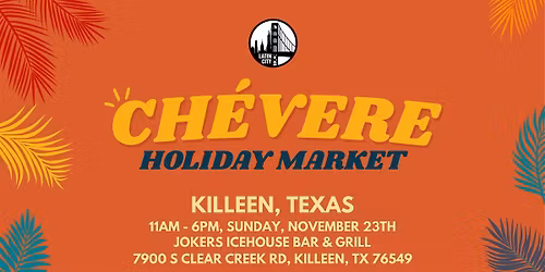 Chevere Holiday Market in Killeen - Family Friendly
