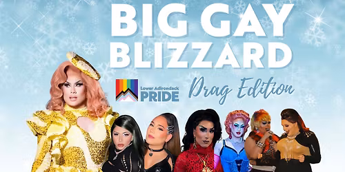 Big Gay Blizzard: Drag Edition